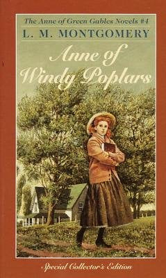 Anne of Windy Poplars (Anne of Green Gables #4), by L. M. Montgomery