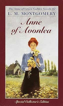 Anne of Avonlea (Anne of Green Gables #2), by L. M. Montgomery