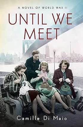 Until We Meet, by Camille Di Maio