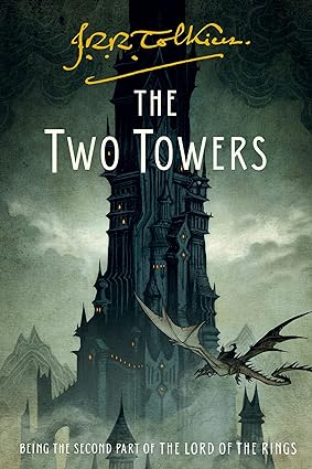 The Two Towers: Being the Second Part of The Lord of the Rings (The Lord of the Rings, 2)