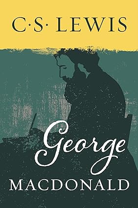 George MacDonald: An Anthology (365 Readings), by C. S. Lewis