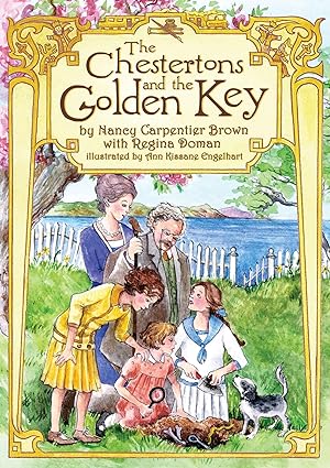 The Chestertons and the Golden Key, by Nancy Carpentier Brown with Regina Doman