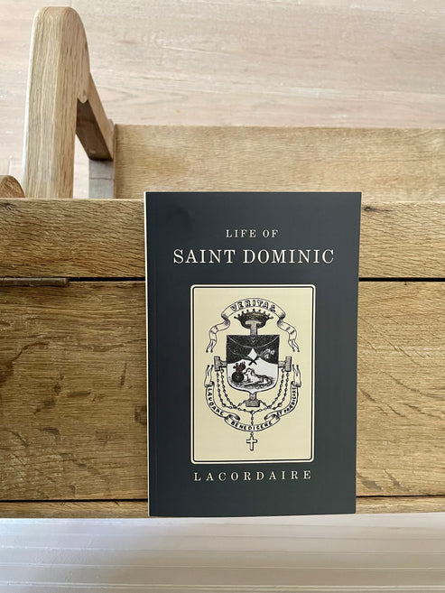 Life of Saint Dominic, by Fr. Lacordaire
